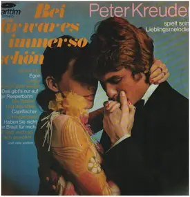 Peter Kreuder - Peter Kreuder Spielt Seine Lieblingsmelodien