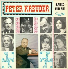 Peter Kreuder - Spielt für Sie