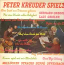 LP - Peter Kreuder - spielt Milllöcker Straus Suppe Offenbach