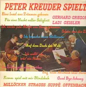 LP - Peter Kreuder - spielt Milllöcker Straus Suppe Offenbach