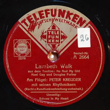 Peter Kreuder Und Seine Tanz-Rhythmiker - Echoes In My Heart / Lambeth Walk