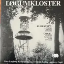LP - Peter Langberg , Kirsten Kolling Langberg - Løgumkloster. Klokkespil - Orgel