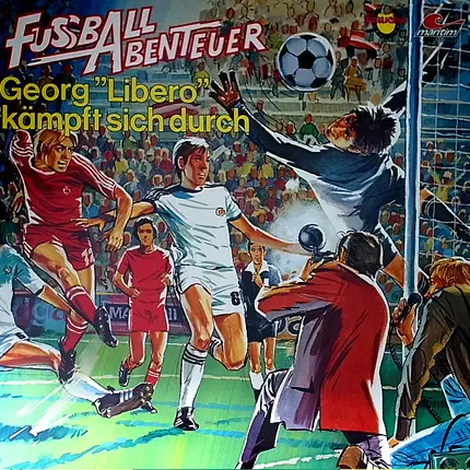 Peter Lach - Fussball - Abenteuer 2 - Georg 'Libero' Kämpft Sich Durch