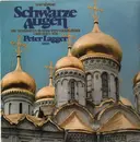 LP - Peter Lagger (Bass) - Schwarze Augen - Die schönsten russischen Volkslieder