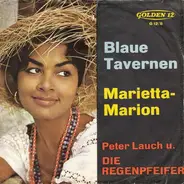 Peter Lauch Und Die Regenpfeifer - Marietta-Marion / Blaue Tavernen