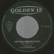 7inch Vinyl Single - Peter Lauch Und Die Regenpfeifer - Wir Haben Es Schon Oft Getan / Ihr Pulli War Zu Klein - No cover