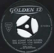 7inch Vinyl Single - Peter Lauch Und Die Regenpfeifer - Das Kommt Vom Rudern, Das Kommt Vom Segeln