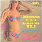 7inch Vinyl Single - Peter Lauch Und Die Regenpfeifer - Das Kommt Vom Rudern, Das Kommt Vom Segeln