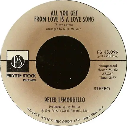 Peter Lemongello - If You Walked Away / All You Get From Love Is A Love Song