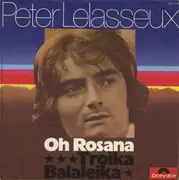 7inch Vinyl Single - Peter Lelasseux - Oh Rosana