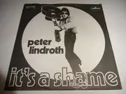 7inch Vinyl Single - Peter Lindroth - It's A Shame
