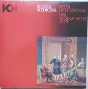 LP - Peter Lichtenthal - Musica Medicina - Der Musikalische Arzt - Gatefold Sleeve