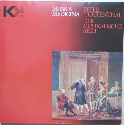 Peter Lichtenthal - Musica Medicina - Der Musikalische Arzt
