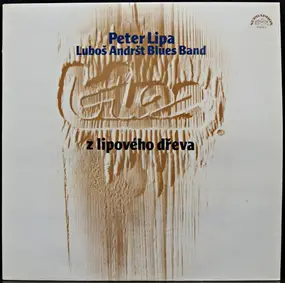 Peter Lipa - Blues Z Lipového Dřeva