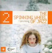 Peter Lipa / Dimenzio / Orfeo a.o. - The Spinning Wheel Of Jazz 2