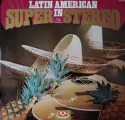Peter Loland Orchester - Latin American In Super Stereo