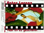 Peter Lorenz - Nun Ist Es Geschehn