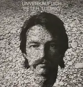 Peter Ludwig - Unverkäuflich