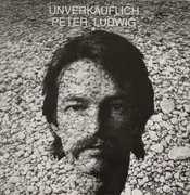 LP - Peter Ludwig - Unverkäuflich