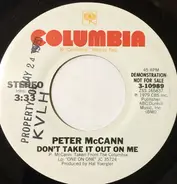 Peter McCann - Don't Take It Out On Me