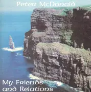 CD - Peter McDonald - My Friends And Relations