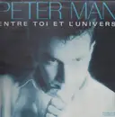12inch Vinyl Single - Peter Man - Entre Toi Et L'Univers