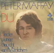 7inch Vinyl Single - Peter Maffay - Du / Jeder Junge Braucht Ein Mädchen
