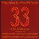 Double CD - Peter Maffay, Gotthard, Reamonn a.o. - With A Little Help From My Friends - 33 Titel Der Beatles