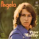 7inch Vinyl Single - Peter Maffay - Angela / Der Wind Kann Sich Noch Dreh'n