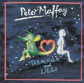 Peter Maffay - Tabaluga und Lilli