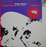 Peter Matz Orchestra - Brings 'Em Back (Great Song Hits Of The Big Bands ... Updated ... With Love)