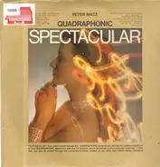 Peter Matz - Quadraphonic Spectacular