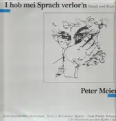Peter Meier - I Hob Mei Sprach Verlor'n