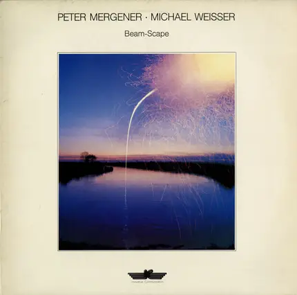 Peter Mergener & Michael Weisser - Beam-Scape