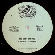 Peter Metro & Yellowman - Tek Long Fi Done