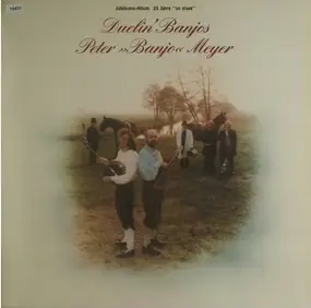 Peter Meyer - Duelin' Banjos: Jubiläums-Album - 25 Jahre "On Stage"