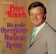 Peter Minich - Die Große Operetten- Und Musical-Revue