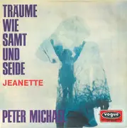 7inch Vinyl Single - Peter Michael - Träume Wie Samt Und Seide