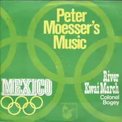 Peter Moesser's Music - Mexico / River Kwai March (Colonel Bogey)