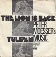 Peter Moesser's Music - The Lion Is Back / Tulipan