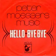 Peter Moesser's Music - Hello / Bye Bye