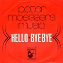 7inch Vinyl Single - Peter Moesser's Music - Hello / Bye Bye