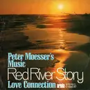 7inch Vinyl Single - Peter Moesser's Music - Red River Story