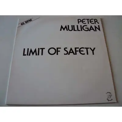 Peter Mulligan - Limit Of Safety
