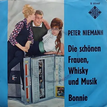 Peter Niemann - Die Schönen Frauen, Whisky Und Musik
