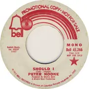 7inch Vinyl Single - Peter Noone - Should I