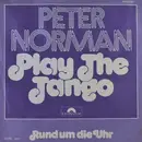 7inch Vinyl Single - Peter Norman - Play The Tango