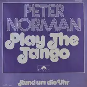 7inch Vinyl Single - Peter Norman - Play The Tango