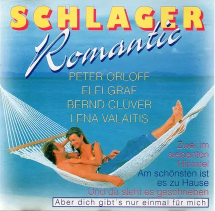 Peter Orloff , Elfi Graf , Bernd Clüver , Lena Valaitis - Schlager Romantic
