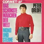 7inch Vinyl Single - Peter Orloff And His Cossacks - Das Schönste Mädchen Der Welt